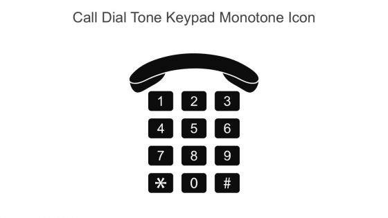 Call Dial Tone Keypad Monotone Icon In Powerpoint Pptx Png And Editable Eps Format