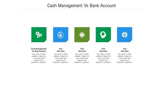 Cash management vs bank account ppt powerpoint presentation icon background image cpb