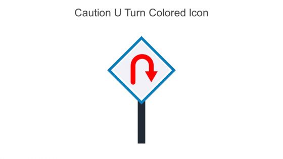 Caution U Turn Colored Icon In Powerpoint Pptx Png And Editable Eps Format