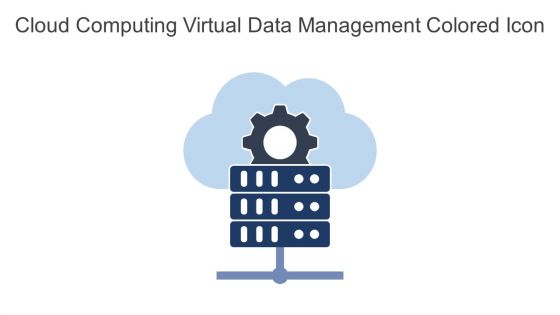 Cloud Computing Virtual Data Management Colored Icon In Powerpoint Pptx Png And Editable Eps Format