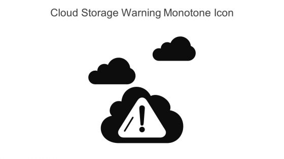 Cloud Storage Warning Monotone Icon In Powerpoint Pptx Png And Editable Eps Format