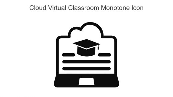 Cloud Virtual Classroom Monotone Icon In Powerpoint Pptx Png And Editable Eps Format