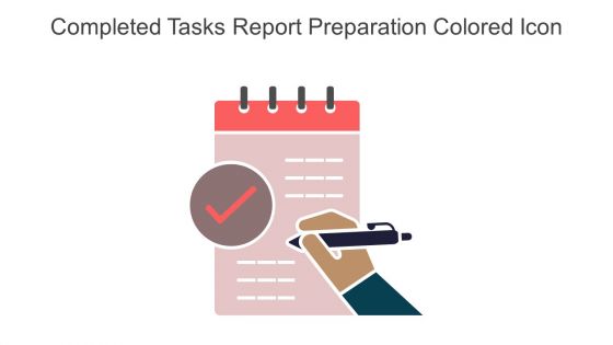 Completed Tasks Report Preparation Colored Icon In Powerpoint Pptx Png And Editable Eps Format