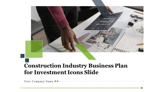 Construction industry business plan for investment icons slide complete deck