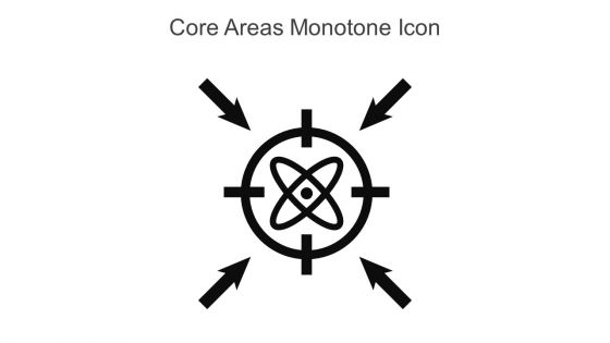 Core Areas Monotone Icon In Powerpoint Pptx Png And Editable Eps Format