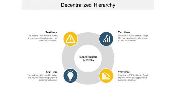 Decentralized hierarchy ppt powerpoint presentation model icon cpb