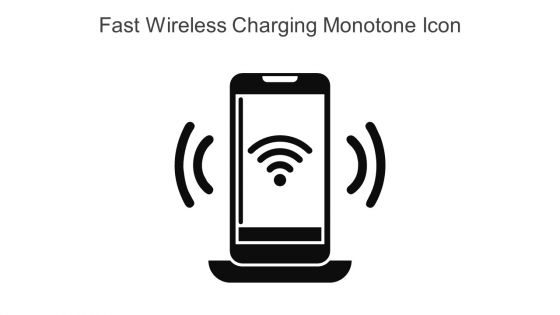 Fast Wireless Charging Monotone Icon In Powerpoint Pptx Png And Editable Eps Format