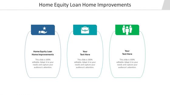 Home equity loan home improvements ppt powerpoint presentation icon grid cpb