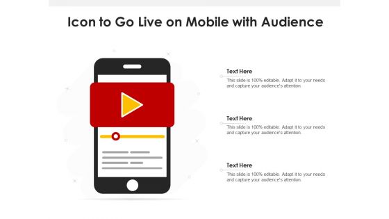 Icon to go live on mobile with audience