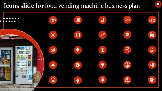 Icons Slide For Food Vending Machine Business Plan BP SS