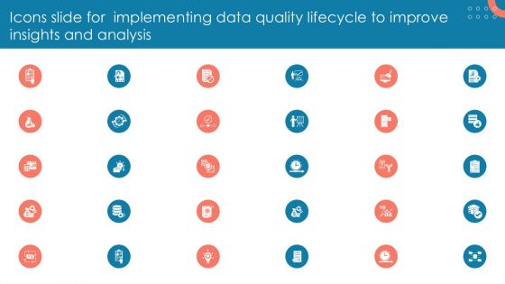 Icons Slide For Implementing Data Quality Lifecycle To Improve Insights And Analysis Ppt Slides