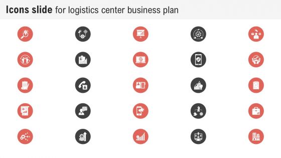 Icons Slide For Logistics Center Business Plan BP SS