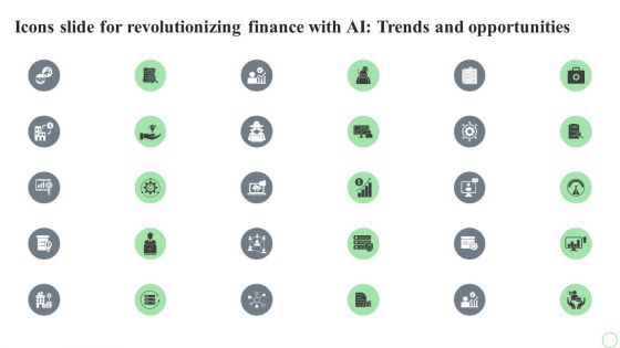 Icons Slide For Revolutionizing Finance With AI Trends And Opportunities AI SS V