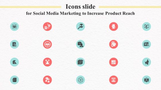 Icons Slide For Social Media Marketing To Increase Product Reach MKT SS V