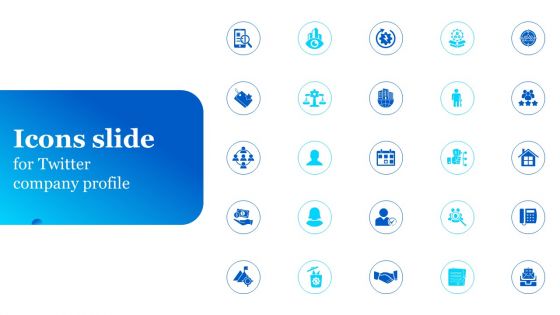 Icons Slide For Twitter Company Profile Twitter Company Profile Ppt Powerpoint Presentation File Example
