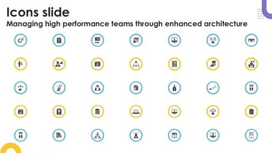 Icons Slide Managing High Performance Teams Through Enhanced Architecture PPT PowerPoint