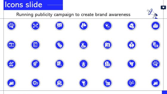 Icons Slide Running Publicity Campaign To Create Brand Awareness Ppt Sample