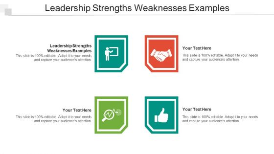 Leadership Strengths Weaknesses Examples Ppt Powerpoint Presentation Icon Visuals Cpb