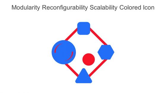 Modularity Reconfigurability Scalability Colored Icon In Powerpoint Pptx Png And Editable Eps Format