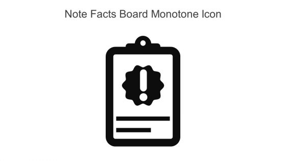 Note Facts Board Monotone Icon In Powerpoint Pptx Png And Editable Eps Format