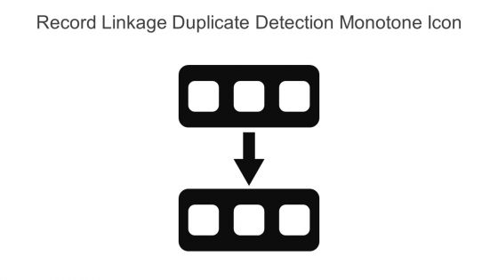 Record Linkage Duplicate Detection Monotone Icon In Powerpoint Pptx Png And Editable Eps Format