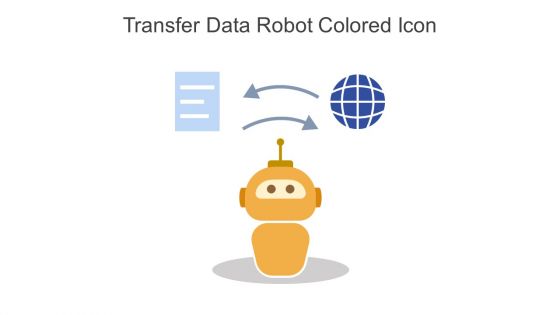 Transfer Data Robot Colored Icon In Powerpoint Pptx Png And Editable Eps Format