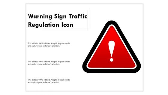 Warning sign traffic regulation icon
